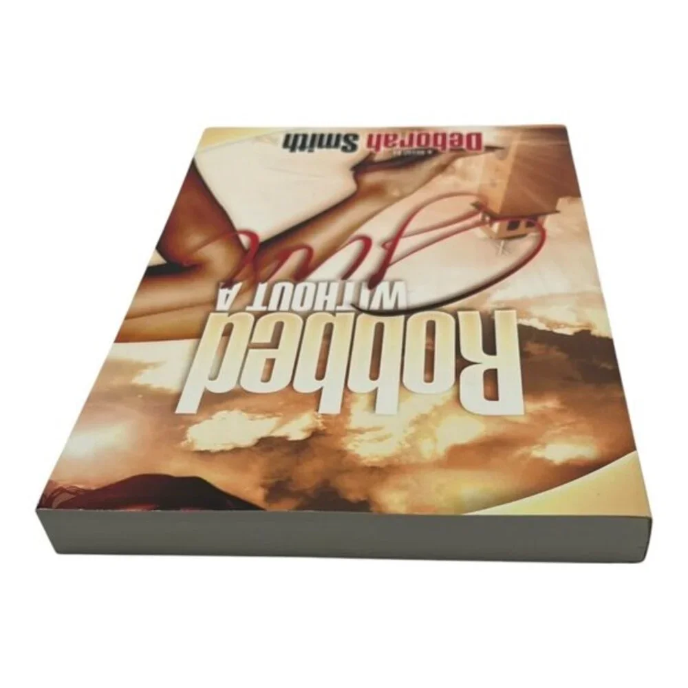 Robbed Without A Gun‎ By Deborah Smith Novel 2004 Paperback Signed